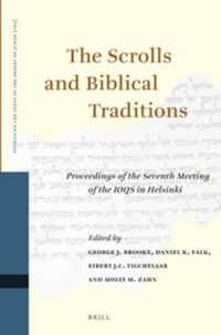 Cover image for The Scrolls and Biblical Traditions: Proceedings of the Seventh Meeting of the IOQS in Helsinki