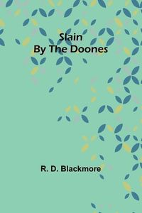 Cover image for Slain By The Doones