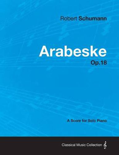 Cover image for Arabeske - A Score for Solo Piano Op.18