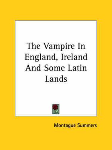 Cover image for The Vampire in England, Ireland and Some Latin Lands