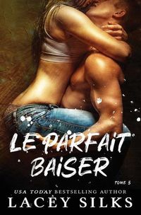 Cover image for Le parfait baiser