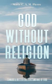 Cover image for God Without Religion