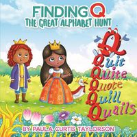 Cover image for Finding Q: The Great Alphabet Hunt