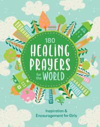 Cover image for 180 Healing Prayers for the World