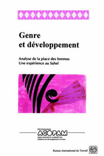 Cover image for Genre Et Developpement. Analyse De La Place Des Femmes. Une Experience Au Sahel