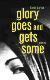 Cover image for Glory Goes and Gets Some