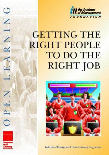 Getting the Right People to Do the Right Job