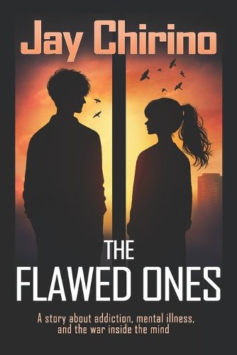 Cover image for The Flawed Ones: A Story of Mental Illness, Addiction and Love