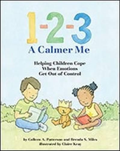 Cover image for 1-2-3 A Calmer Me: Helping Children Cope When Emotions Get Out of Control