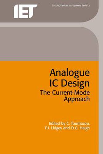 Cover image for Analogue IC Design: The current-mode approach