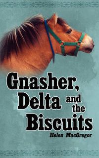 Cover image for Gnasher, Delta and the Biscuits