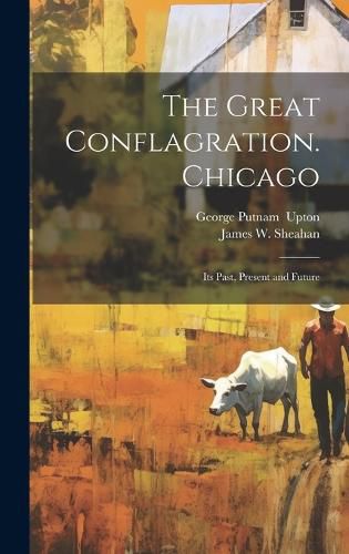 Cover image for The Great Conflagration. Chicago