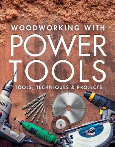 Cover image for Woodworking with Power Tools - Tools, Techniques &  Projects