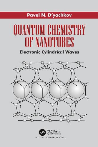 Cover image for Quantum Chemistry of Nanotubes: Electronic Cylindrical Waves