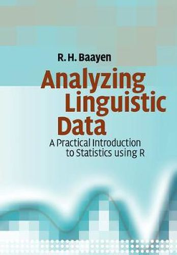 Cover image for Analyzing Linguistic Data: A Practical Introduction to Statistics using R