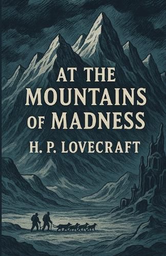 Cover image for At The Mountains Of Madness(Illustrated)