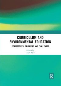 Cover image for Curriculum and Environmental Education: Perspectives, Priorities and Challenges