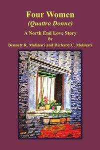 Cover image for Four Women (Quattro Donne): A North End Love Story