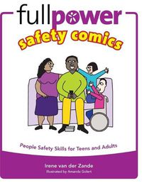 Cover image for Fullpower Safety Comics: People Safety Skills for Teens and Adults