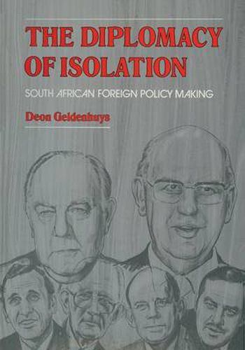 Cover image for The Diplomacy of Isolation: South African Foreign Policy Making