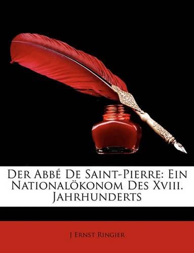 Cover image for Der Abb de Saint-Pierre: Ein Nationalkonom Des XVIII. Jahrhunderts