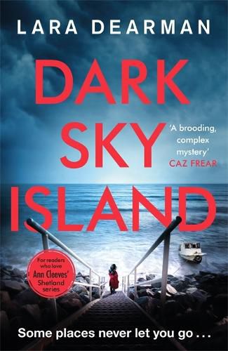 Cover image for Dark Sky Island: A gripping crime thriller with a dark heart