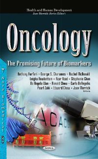 Cover image for Oncology: The Promising Future of Biomarkers