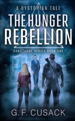 Cover image for The Hunger Rebellion: A Dystopian Tale