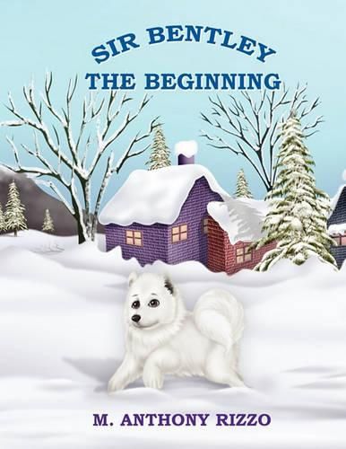 Cover image for Sir Bentley the Beginning