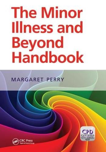 Cover image for The Minor Illness and Beyond Handbook: A Handbook for Nurses in General Practice