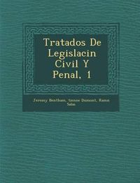 Cover image for Tratados de Legislaci N Civil y Penal, 1