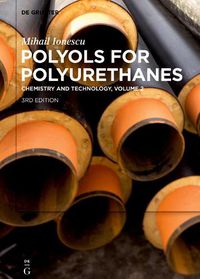 Cover image for Mihail Ionescu: Polyols for Polyurethanes. Volume 2