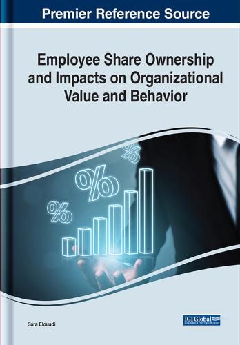 Cover image for Employee Share Ownership and Impacts on Organizational Value and Behavior