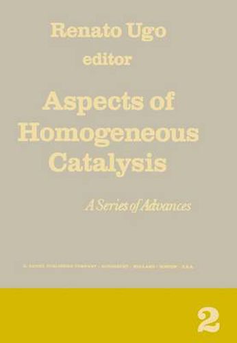 Cover image for Aspects of Homogeneous Catalysis: A Series of Advances