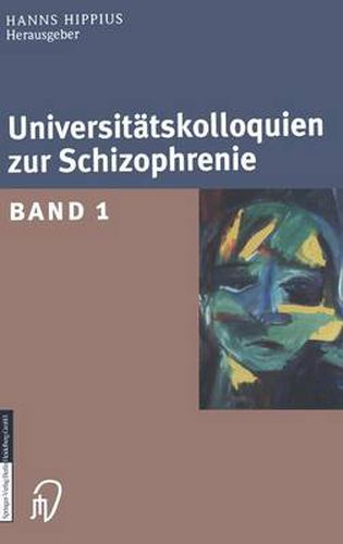 Cover image for Universitatskolloquien Zur Schizophrenie: Band 1