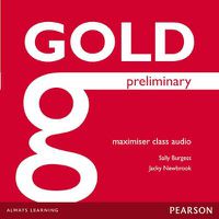 Cover image for Gold Preliminary Maximiser Class Audio CDs