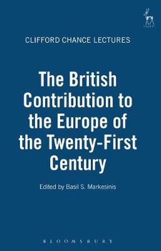 Cover image for The British Contribution to the Europe of the Twenty-First Century: The Clifford Chance Lectures