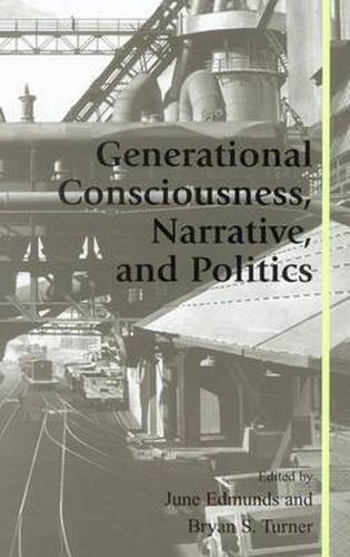 Generational Consciousness, Narrative, and Politics