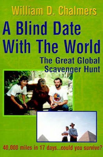 Cover image for A Blind Date with the World: The Great Global Scavenger Hunt