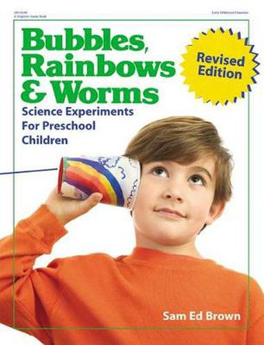 Cover image for Bubbles, Rainbows, and Worms: Science Experiments for Preschool Children