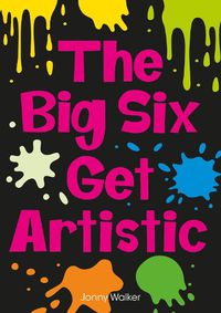 Cover image for The Big Six Get Artistic (Set 08)