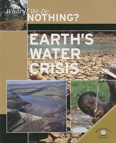 Cover image for Earth's Water Crisis