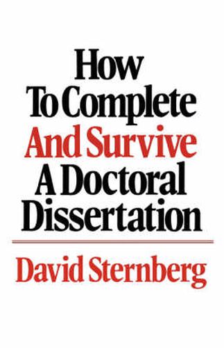 Cover image for How to Complete and Survive a Doctoral Dissertation