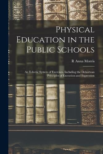 Cover image for Physical Education in the Public Schools