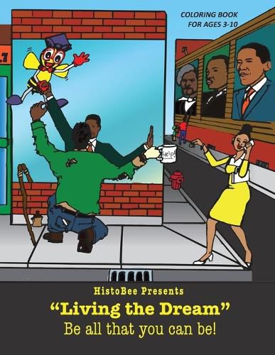 Cover image for Histo-Bee Presents Living the Dream: Careers and Opportunities