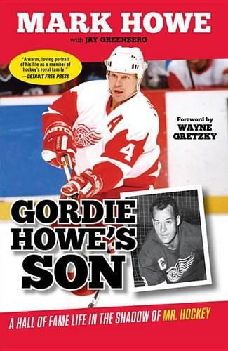 Cover image for Gordie Howe's Son: A Hall of Fame Life in the Shadow of Mr. Hockey