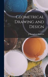 Cover image for Geometrical Drawing and Design