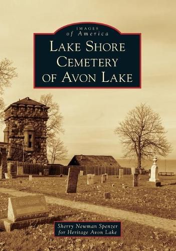 Cover image for Lake Shore Cemetery of Avon Lake