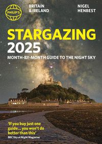 Cover image for Philip's Stargazing 2025 Month-by-Month Guide to the Night Sky Britain & Ireland