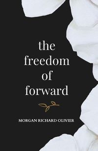 Cover image for The Freedom of Forward